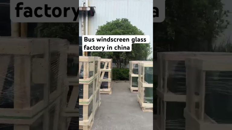 Bus windscreen glass factory in china